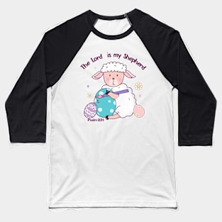 The lord is my Shepherd Baseball T-Shirt